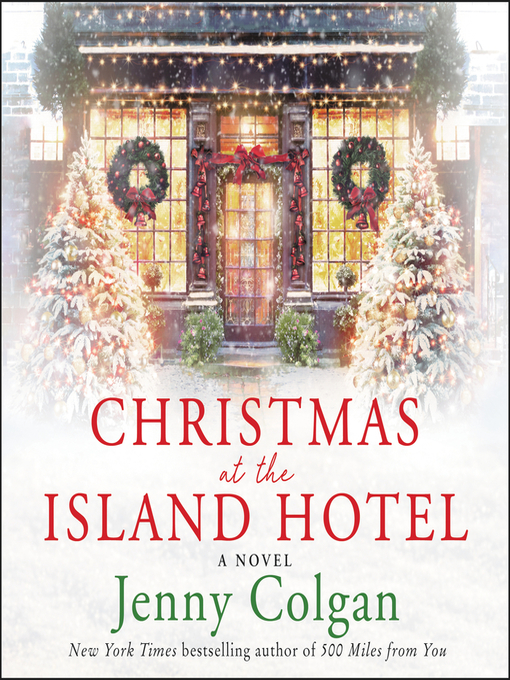 Title details for Christmas at the Island Hotel by Jenny Colgan - Wait list
